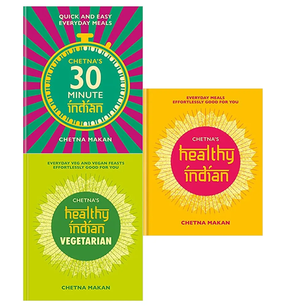 Chetna Makan  3 Books COllection Set (Chetna's 30-minute Indian, Chetna's Healthy Indian, Everyday family meals)