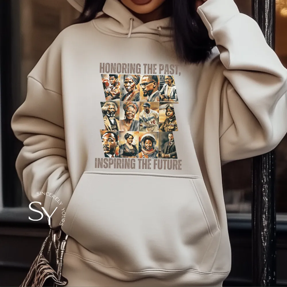 Honoring the past, inspiring the future Hoodie (Color)