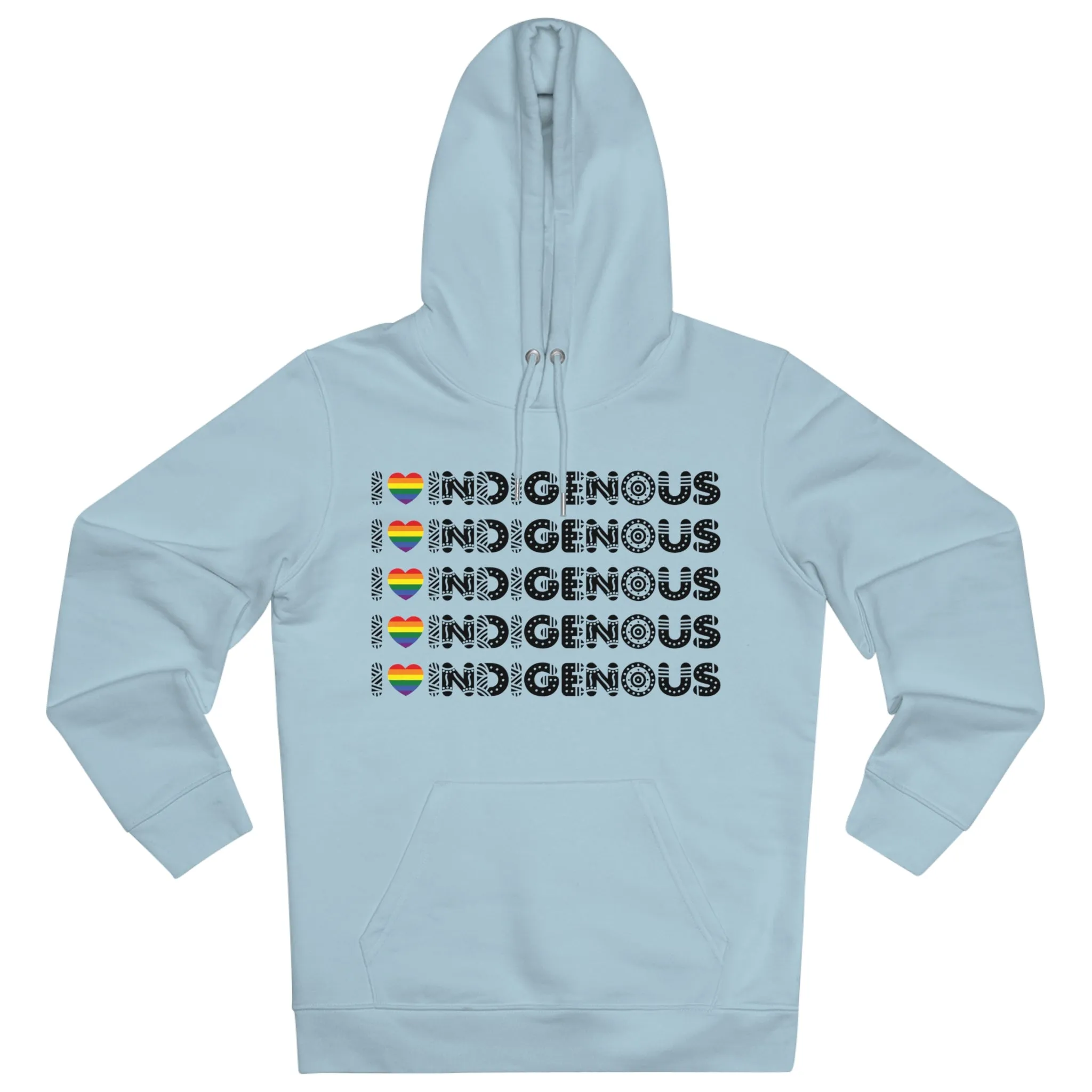 I Love Indigenous | Cruiser Hoodie | Unisex | Eco Friendly