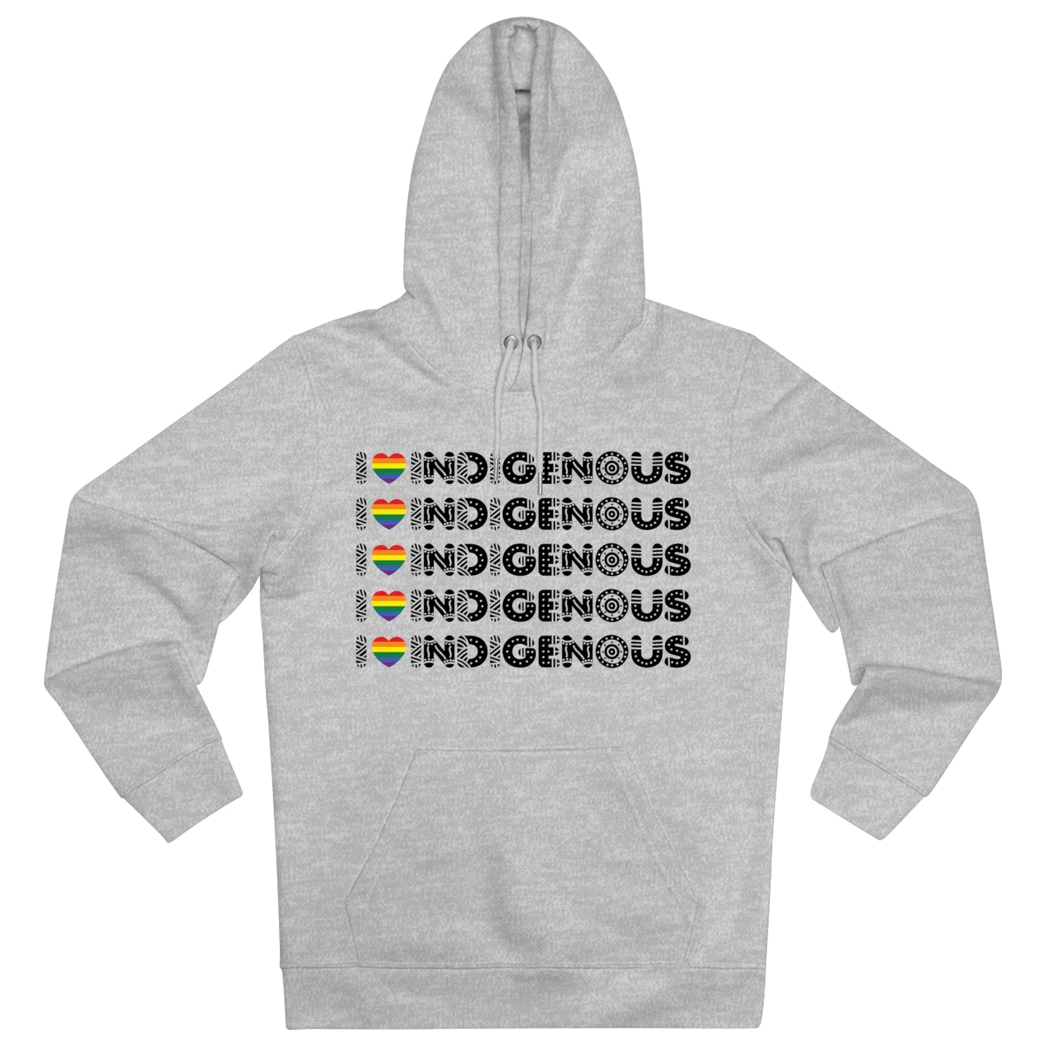 I Love Indigenous | Cruiser Hoodie | Unisex | Eco Friendly