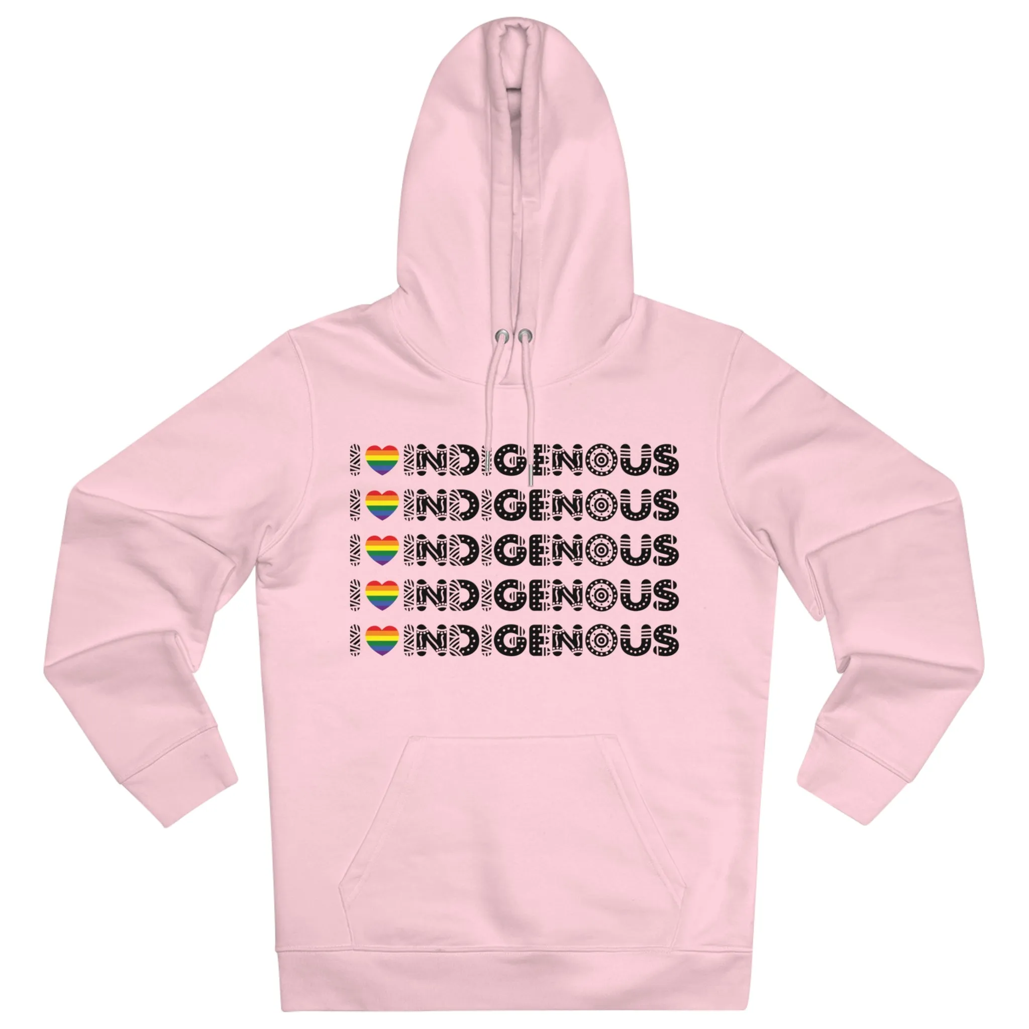 I Love Indigenous | Cruiser Hoodie | Unisex | Eco Friendly