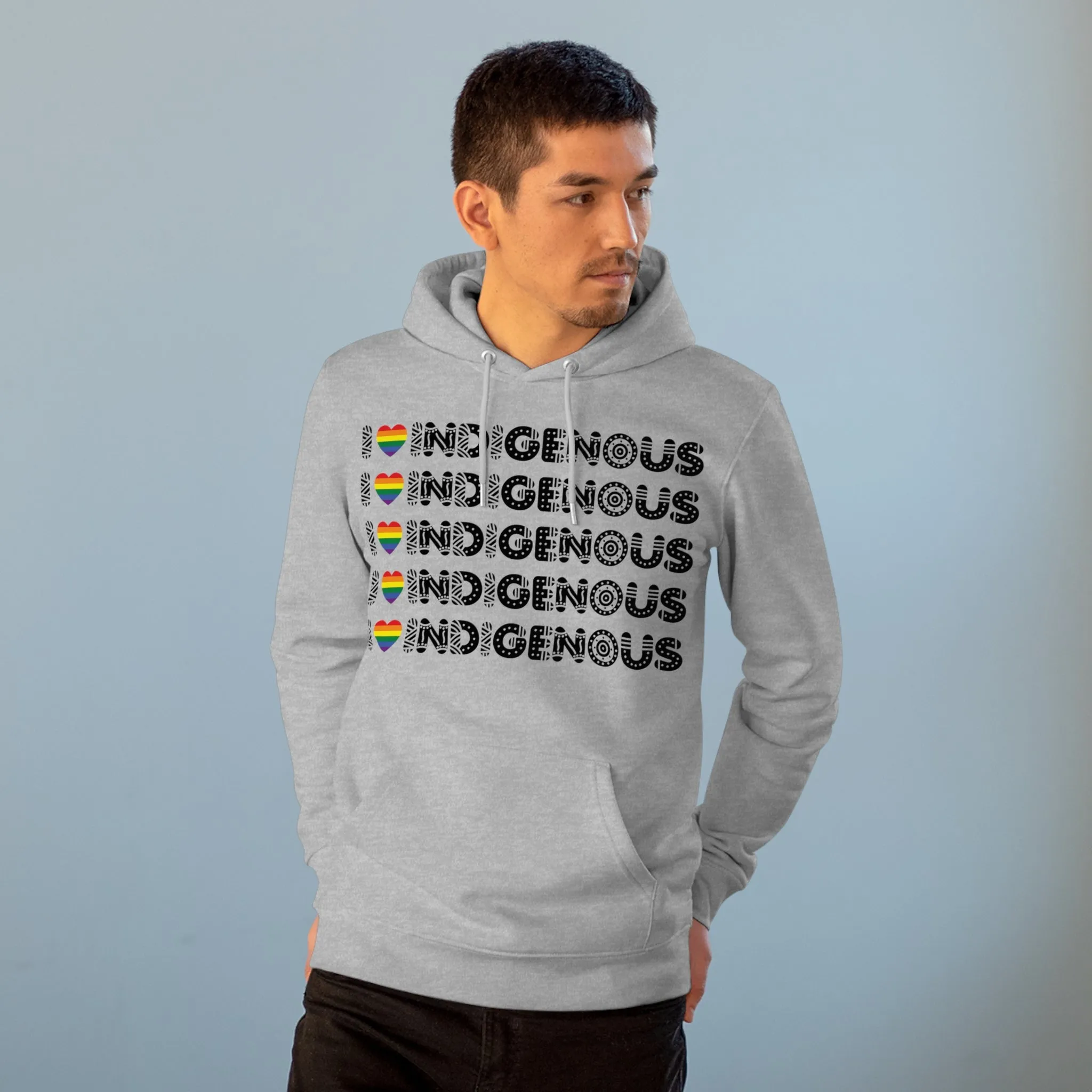 I Love Indigenous | Cruiser Hoodie | Unisex | Eco Friendly