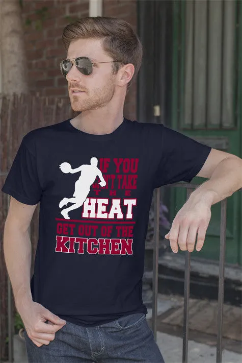 If You cant take the Heat Get out of the Kitchen (Men)