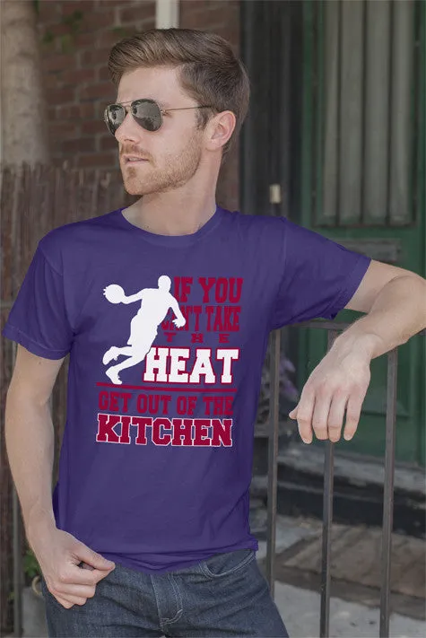 If You cant take the Heat Get out of the Kitchen (Men)