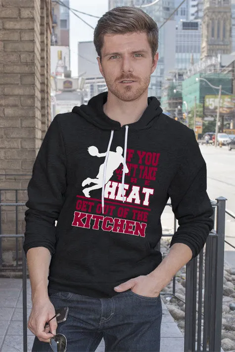If You cant take the Heat Get out of the Kitchen (Men)