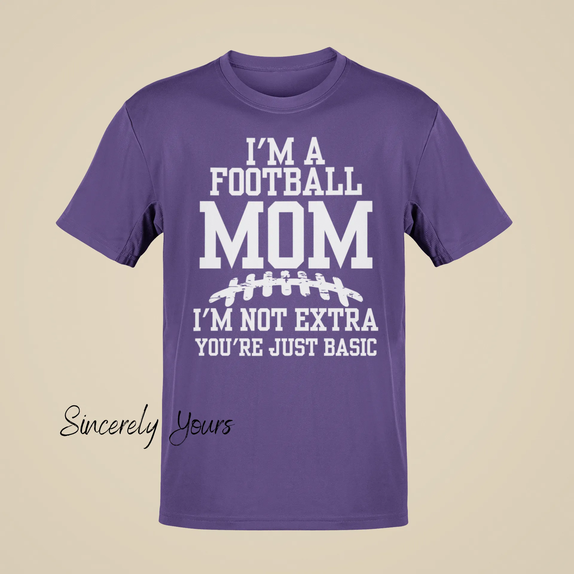 I'm a Football Mom | I'm Not Extra - T-Shirt