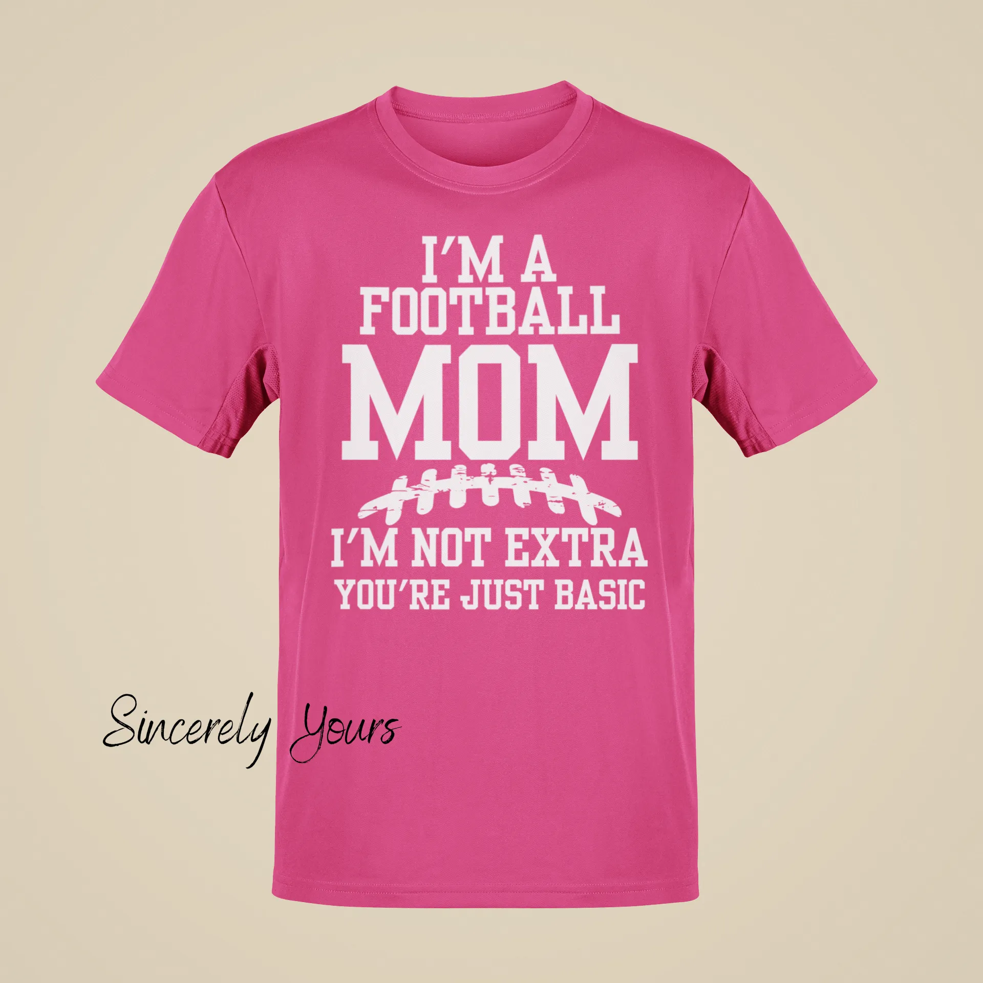 I'm a Football Mom | I'm Not Extra - T-Shirt