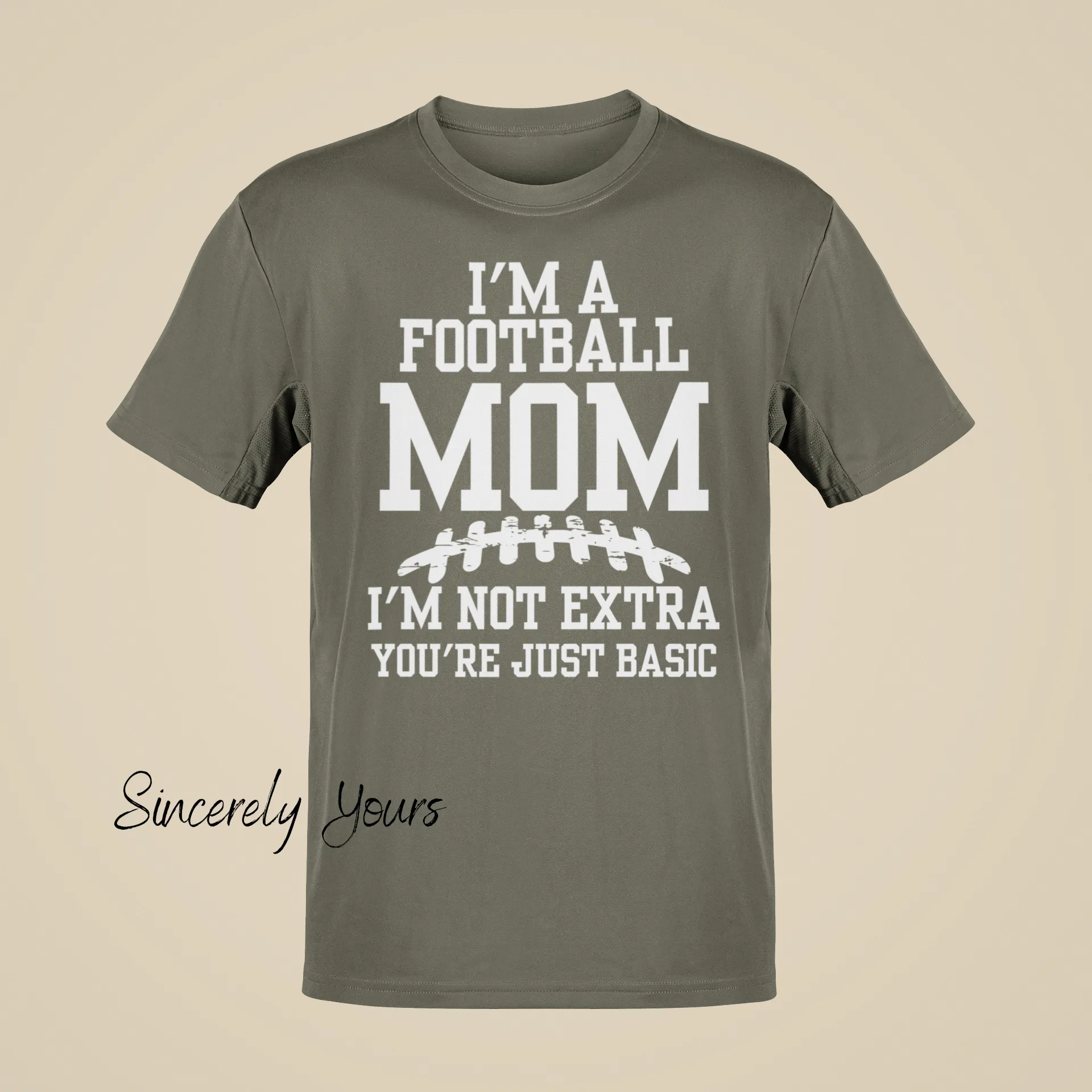 I'm a Football Mom | I'm Not Extra - T-Shirt