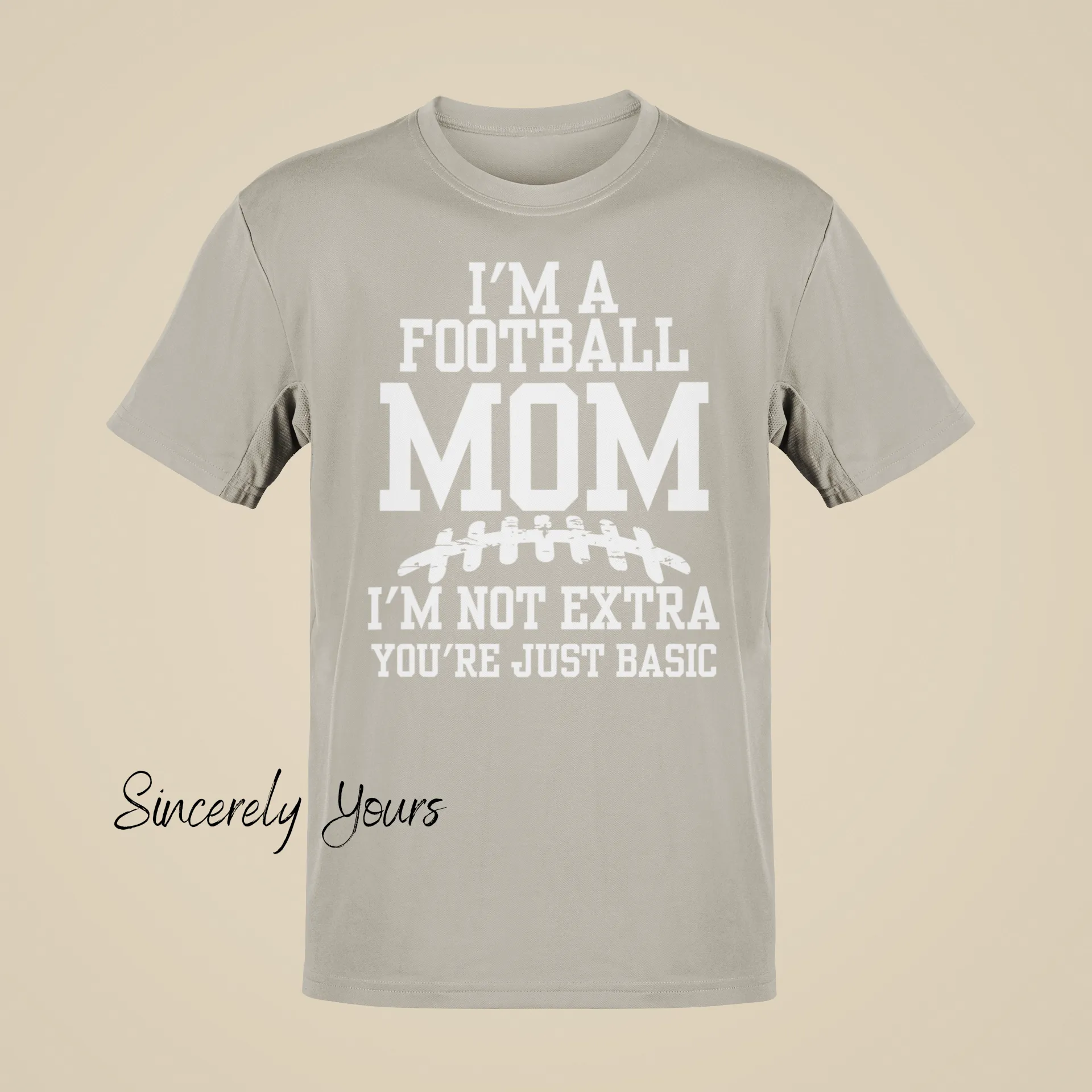 I'm a Football Mom | I'm Not Extra - T-Shirt