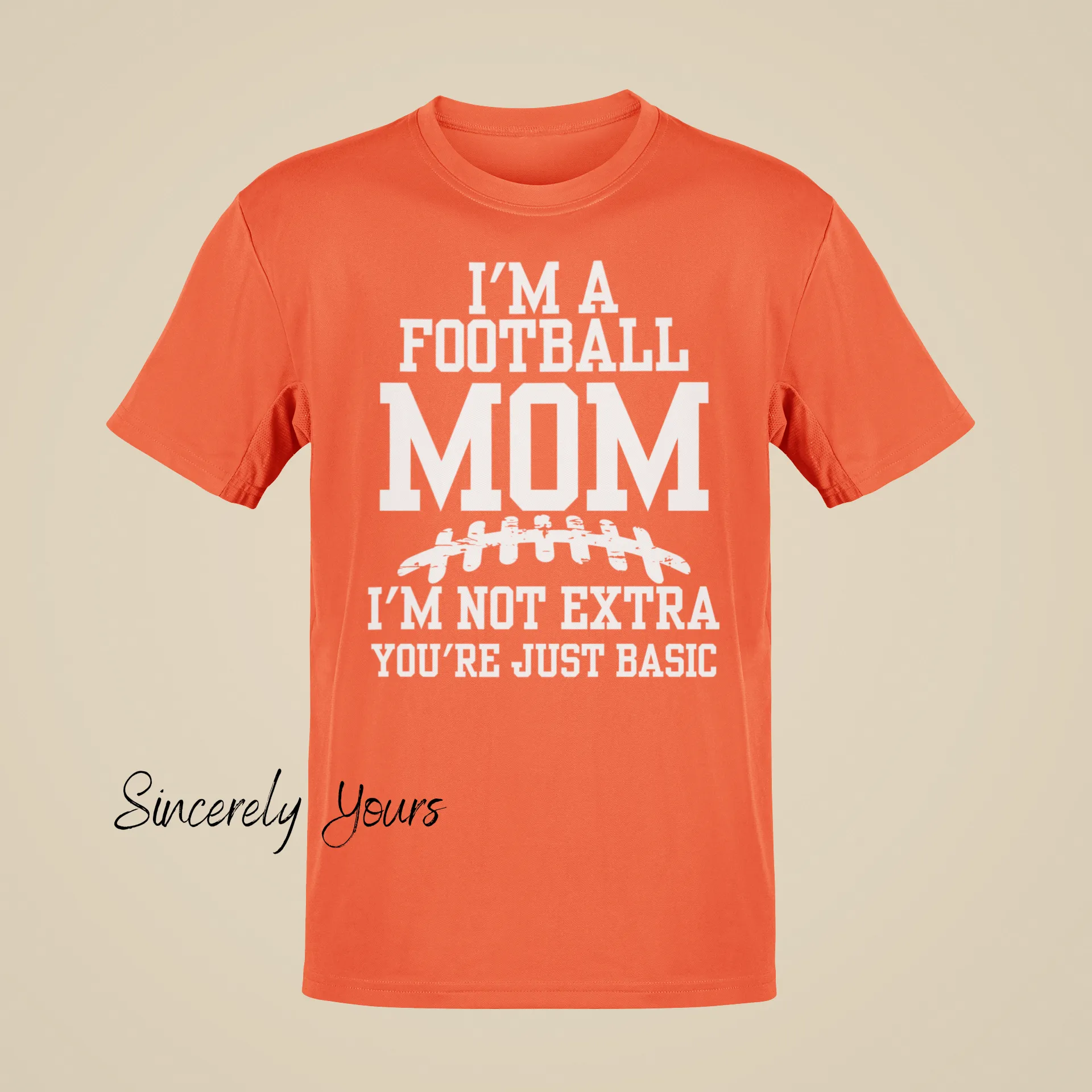 I'm a Football Mom | I'm Not Extra - T-Shirt