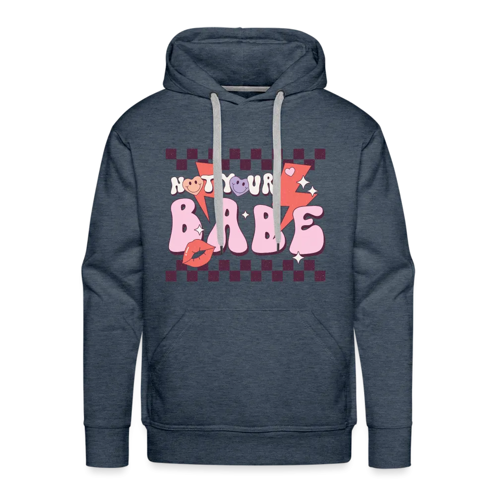 Not your babes