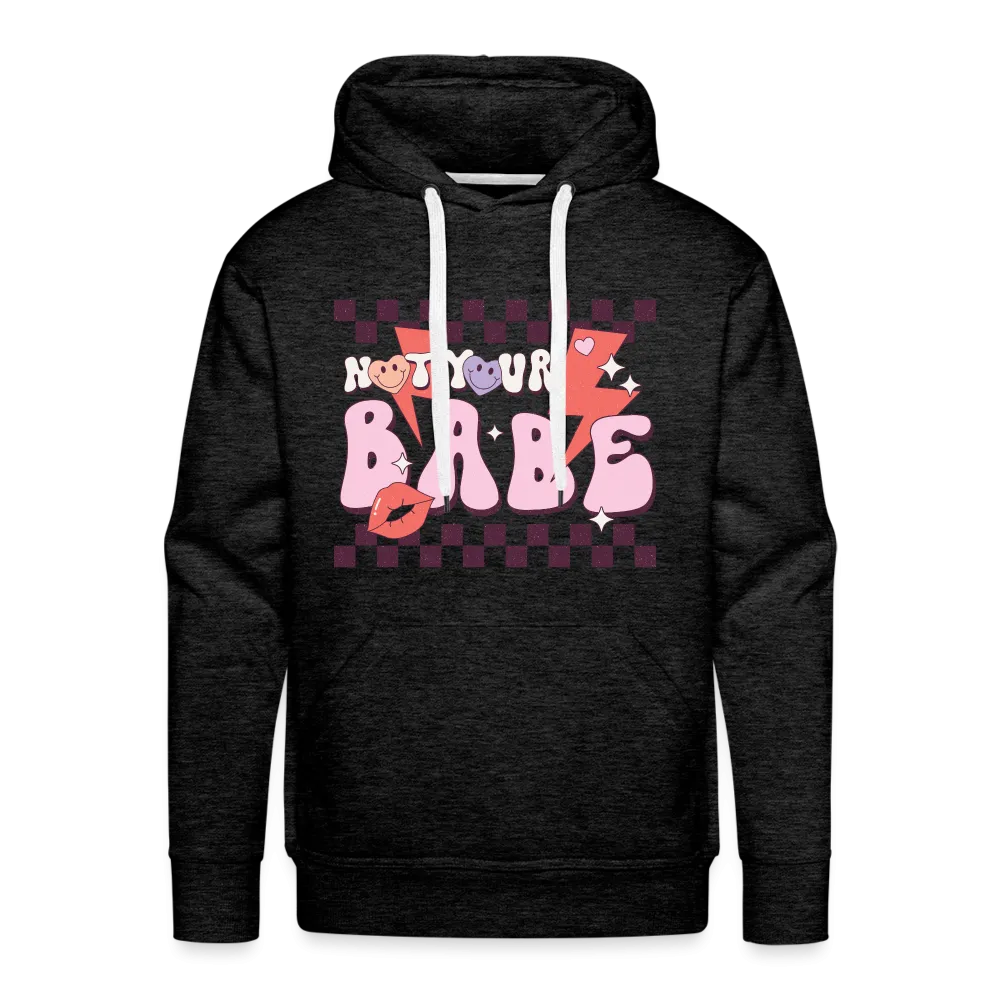 Not your babes