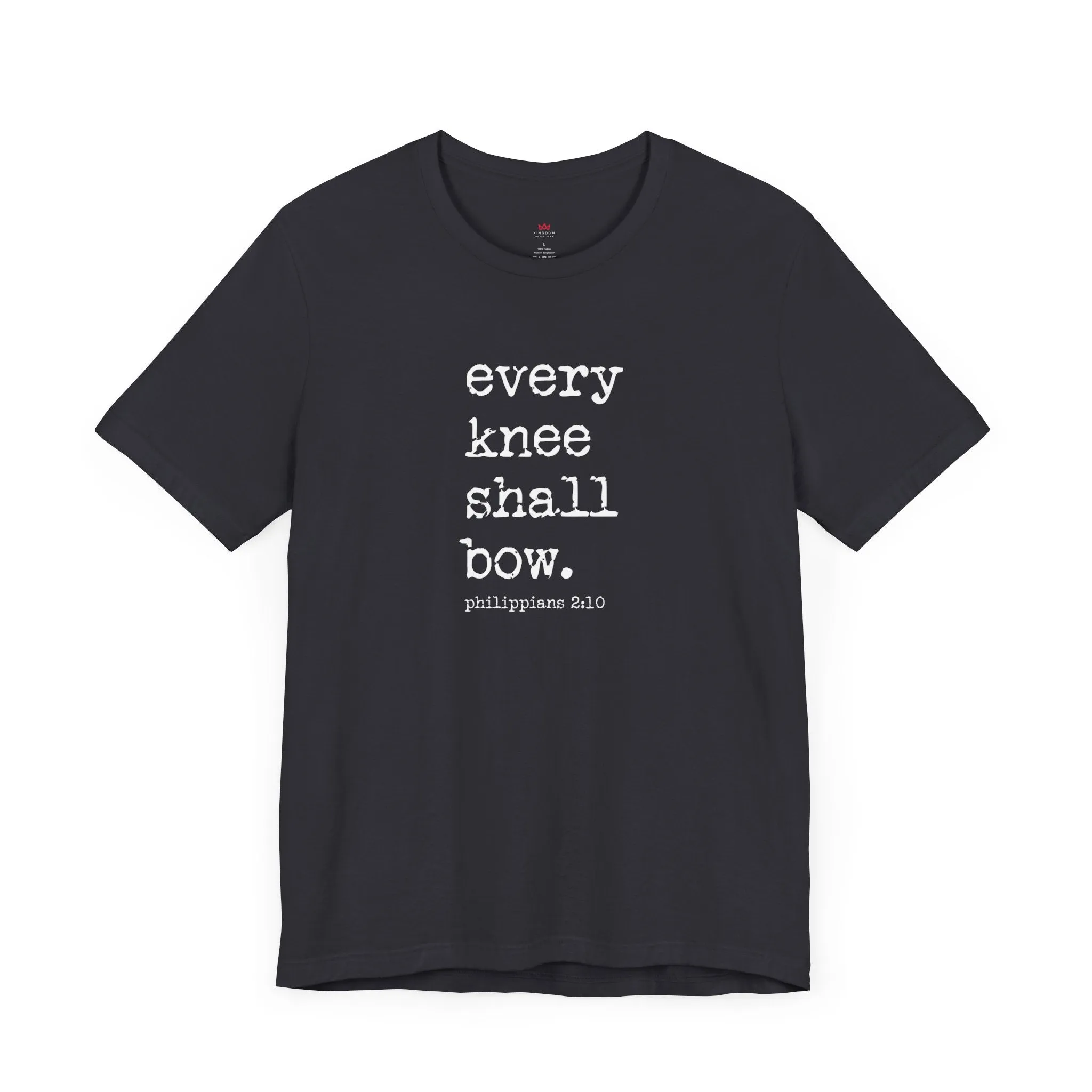 "Every Knee Shall Bow Christian T-Shirt - Philippians 2:10 Scripture Tee for Men & Women"