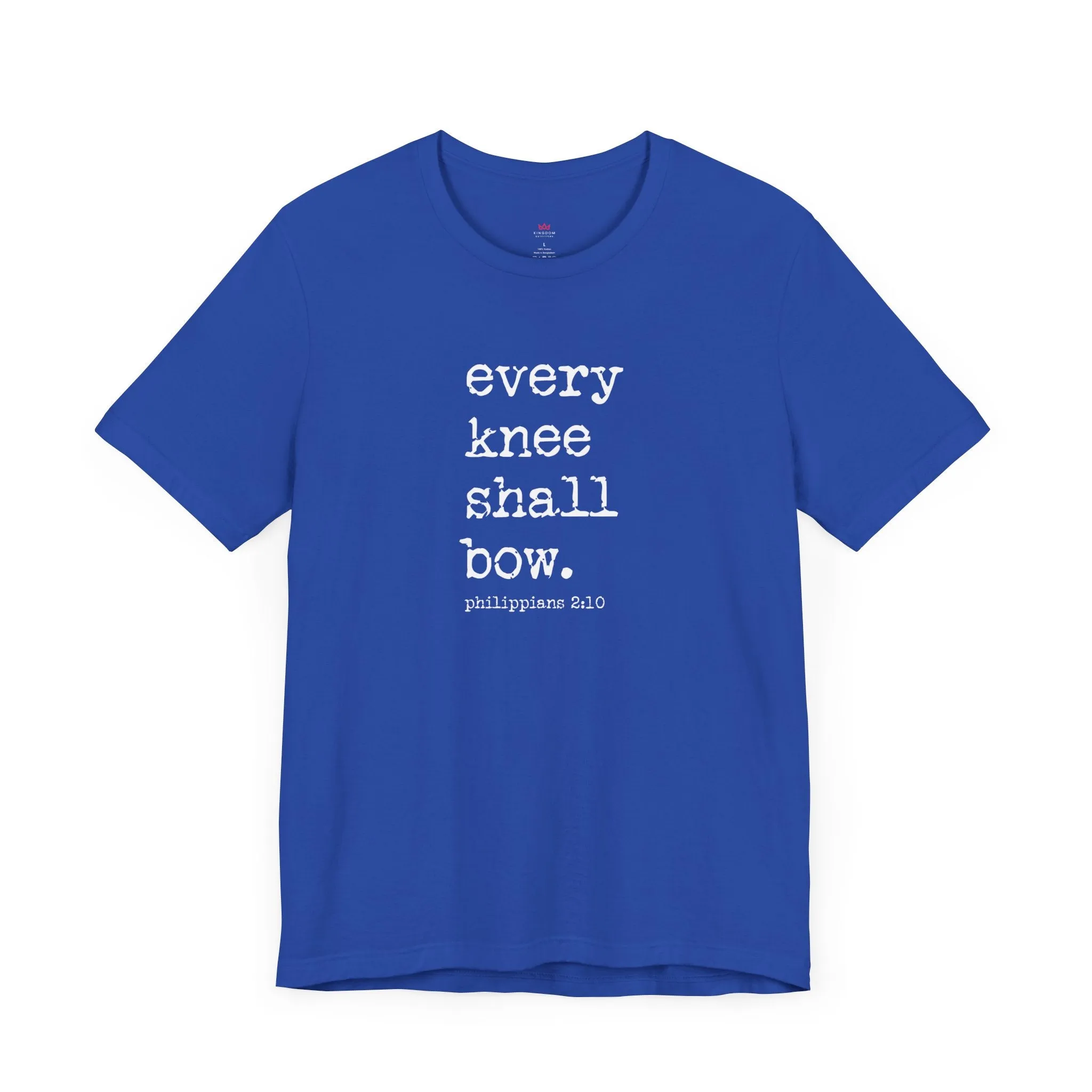 "Every Knee Shall Bow Christian T-Shirt - Philippians 2:10 Scripture Tee for Men & Women"