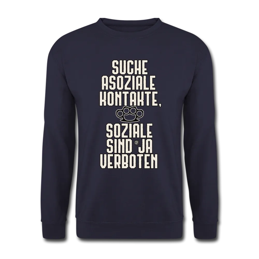 Suche asoziale Kontakte soziale sind ja verboten - Pullover